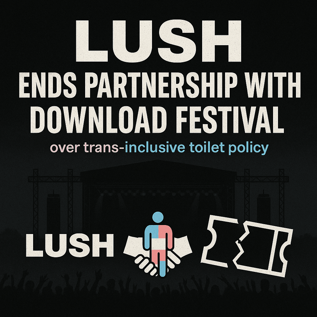 Lush Ends Download Festival Partnership Over Trans Toilet Policy