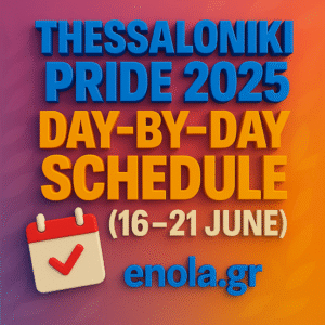 Thessaloniki Pride 2025 schedule graphic—bold 3-D text reads ‘Thessaloniki Pride 2025 Day-by-Day Schedule (16-21 June)’ on a rainbow gradient background with a calendar icon and enola.gr branding.