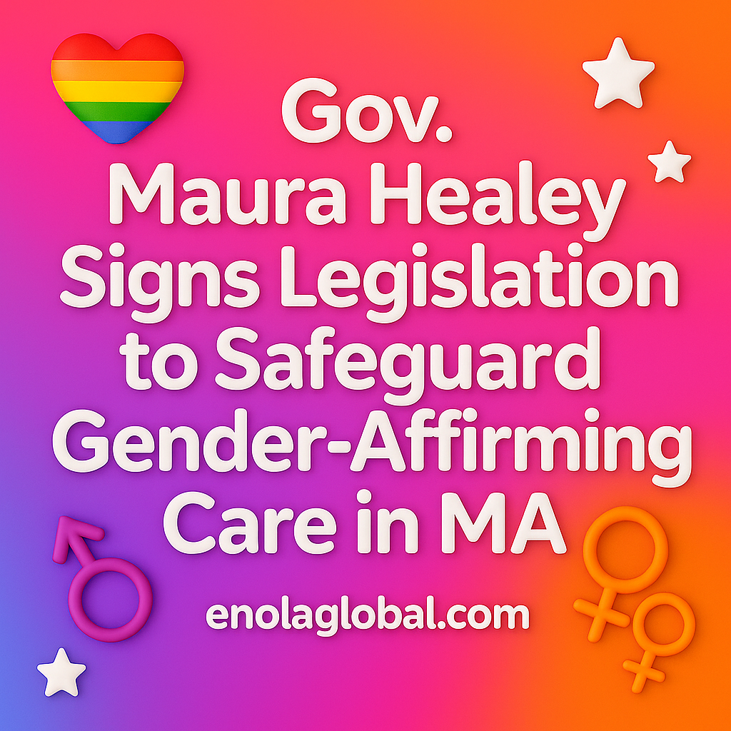Gov. Maura Healey Signs Legislation to Safeguard Gender-Affirming Care in MA