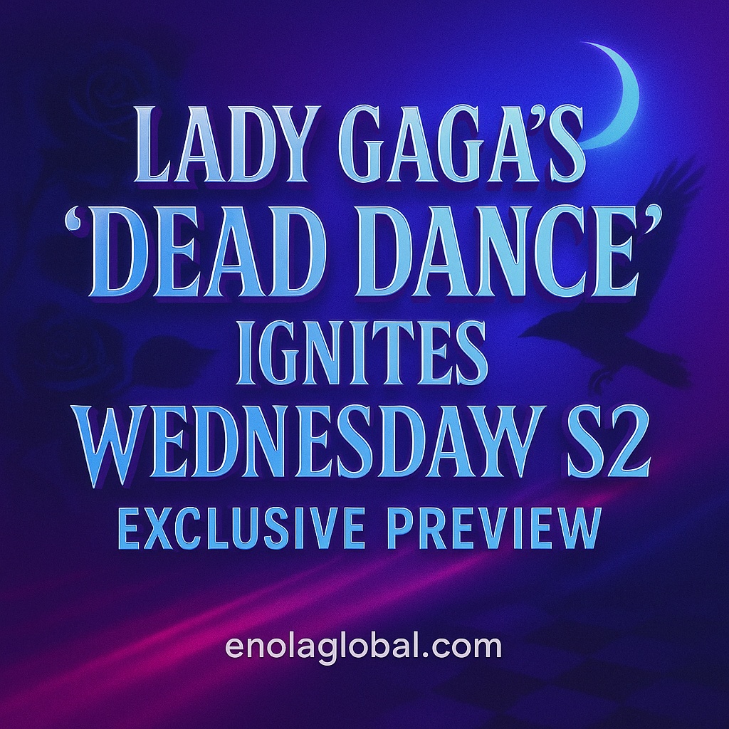 Lady Gaga’s “Dead Dance” Ignites Wednesday S2 – Exclusive Preview