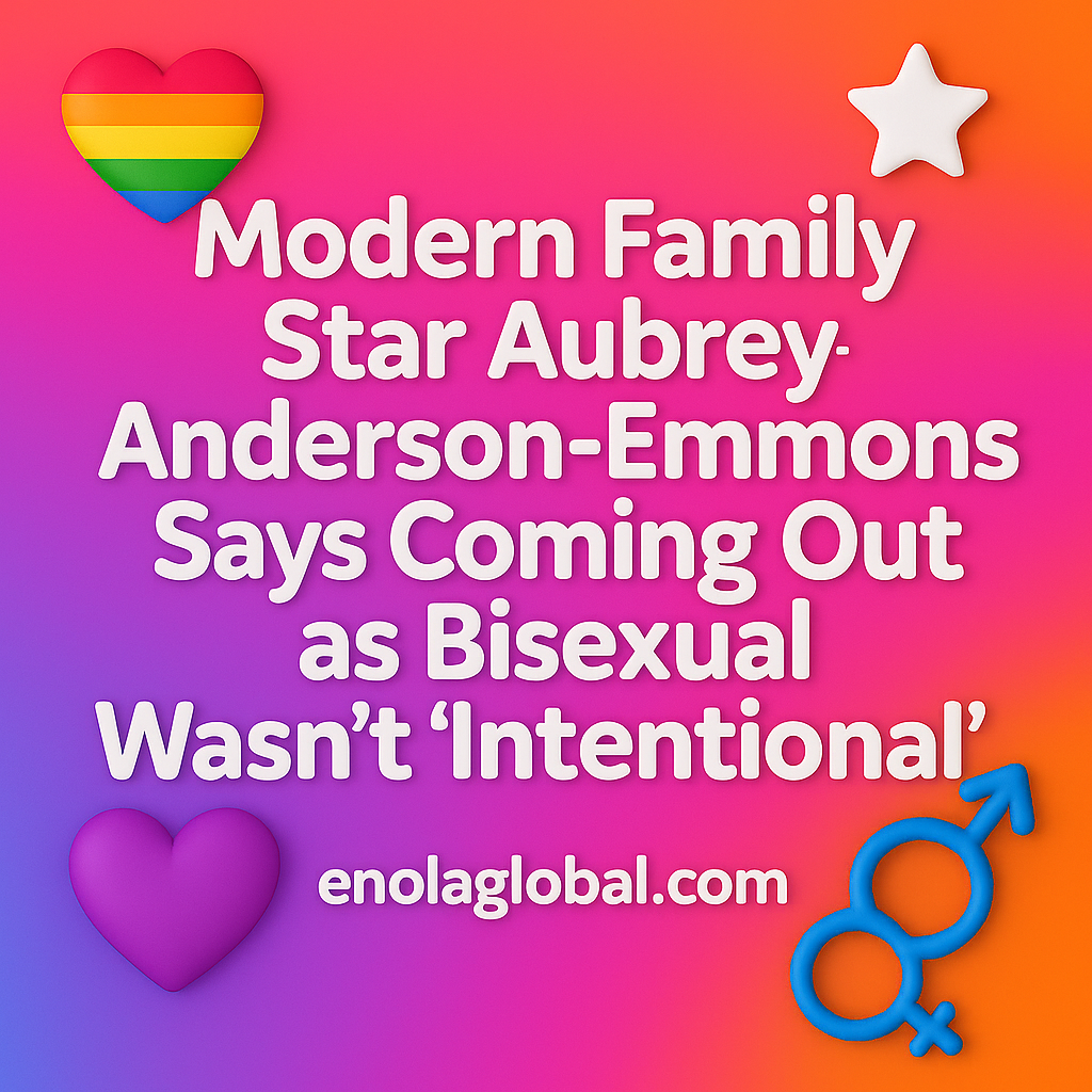 MODERN FAMILY STAR AUBREY ANDERSON-EMMONS SAYS COMING OUT AS BISEXUAL WASN’T “INTENTIONAL”
