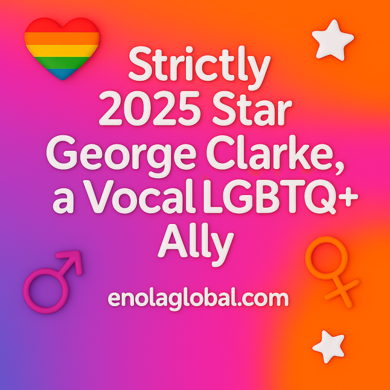 Strictly 2025 star George Clarke, a vocal LGBTQ+ ally