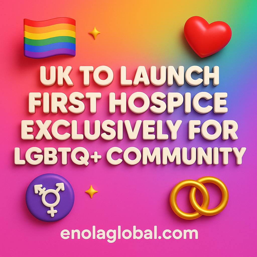 Professional square graphic with dark navy-to-teal gradient, sleek white sans-serif headline “UK to Launch First Hospice Exclusively for LGBTQ+ Community,” accented by thin neon cyan and magenta lines; “enolaglobal.com” appears in small white text at bottom center.