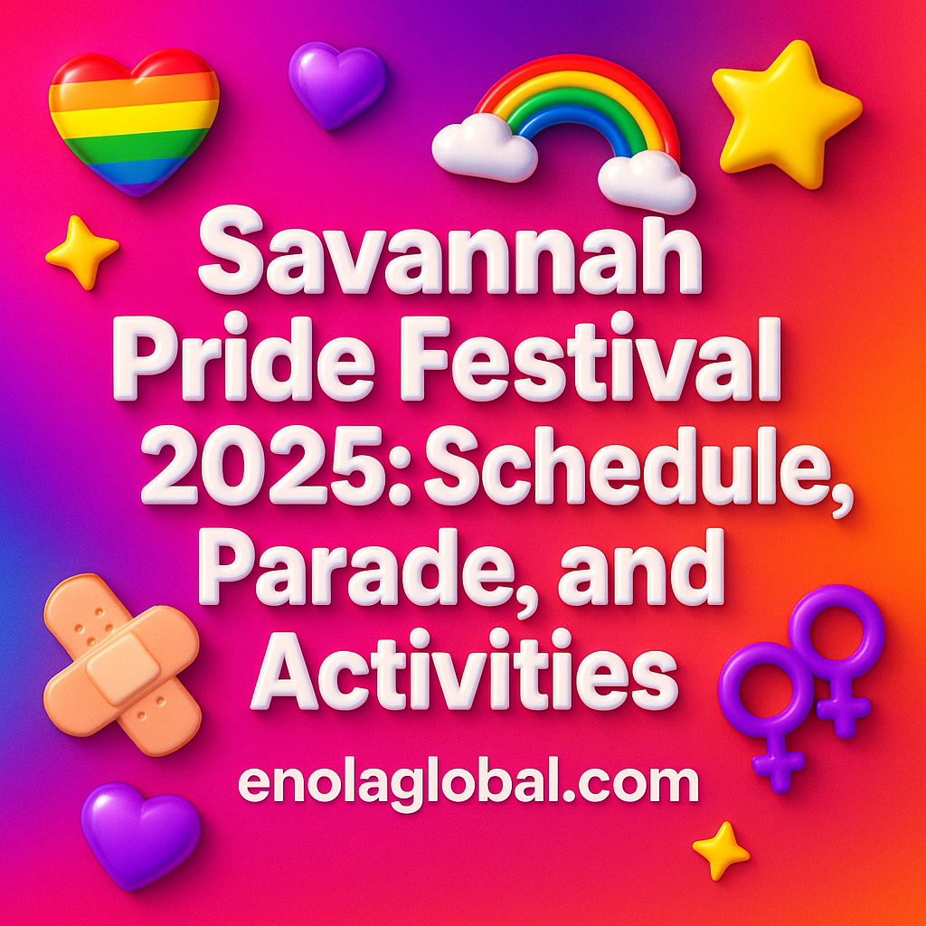 Square news graphic showing a post title named "Savannah Pride Festival 2025: Schedule, Parade, and Activities" in bold white text on a pink–orange–purple gradient, with a rainbow heart, purple heart, and interlinked female symbols; enolaglobal.com at the bottom.