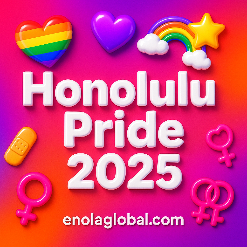 Square news graphic showing a post title named "Honolulu Pride 2025" in bold white text on a pink–orange–purple gradient, with a rainbow heart, purple heart, and interlinked female symbols; enolaglobal.com at the bottom.