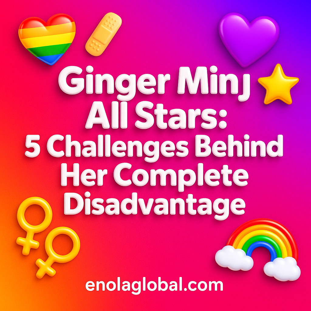Ginger Minj All Stars: 5 Challenges Behind Her Complete Disadvantage Square news graphic showing a post title named "Ginger Minj All Stars: 5 Challenges Behind Her Complete Disadvantage" in bold white text on a pink–orange–purple gradient, with a rainbow heart, purple heart, and interlinked female symbols; enolaglobal.com at the bottom.