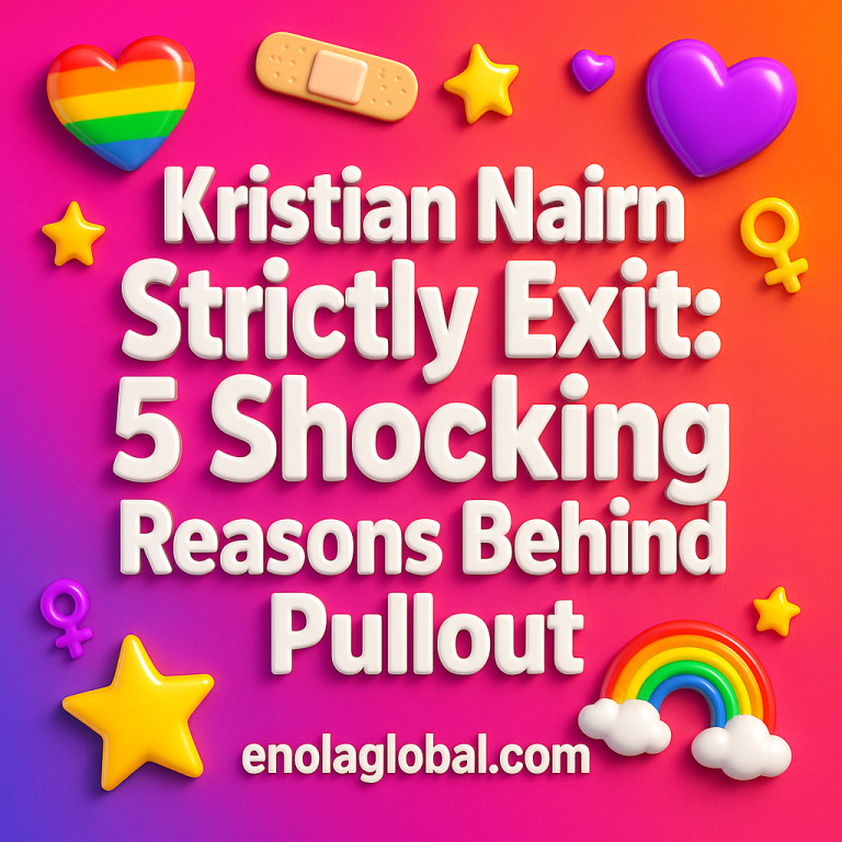 Kristian Nairn Strictly Exit: 5 Shocking Reasons Behind Pullout Square news graphic showing a post title named "Kristian Nairn Strictly Exit: 5 Shocking Reasons Behind Pullout" in bold white text on a pink–orange–purple gradient, with a rainbow heart, purple heart, and interlinked female symbols; enolaglobal.com at the bottom.